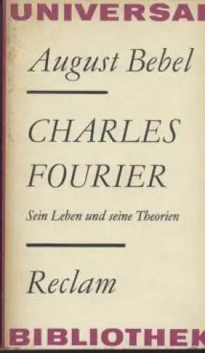 Buch: Charles Fourier, Bebel, August. Reclams Universal-Bibliothek, 1978