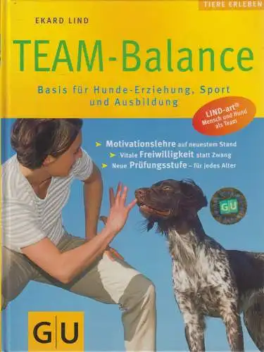 Buch: TEAM-Balance, Basis für Hunde-Erziehung, Ekard Lind, 2001, Gräfe und Unzer