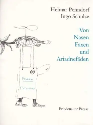 Buch: Von Nasen, Faxen und Ariadnefäden, Penndorf, Helmar / Schulze, Ingo. 2000