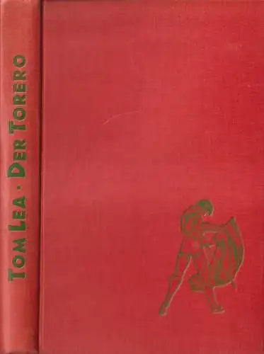 Buch: Der Torero, Roman. Tom Lea, Wegweiser Verlag, gebraucht, gut