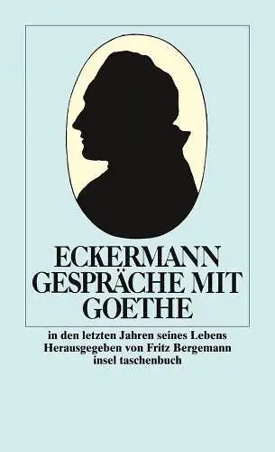 Buch: Gespräche mit Goethe, Eckermann, Johann Peter, 1997, Insel Verlag