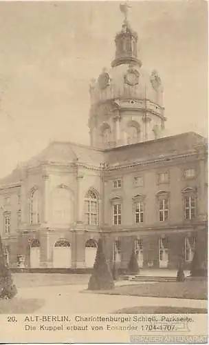 AK Alt-Berlin. Charlottenburger Schloß. parkseite. Die Kuppel... Postkarte