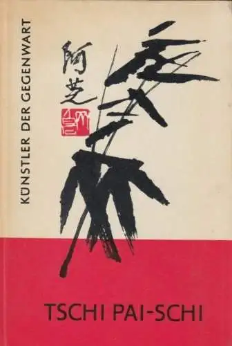 Buch: Tschi Pai-Schi, 1958, Verlag der Kunst, gebraucht, sehr gut