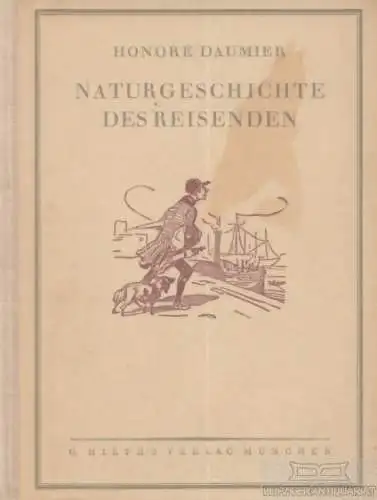Buch: Naturgeschichte des Reisenden, Daumier, Honore. 1921, G. Hirth's Verlag