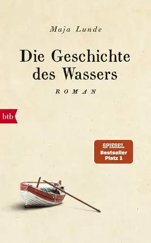 Buch: Die Geschichte des Wassers, Lunde, Maja, 2018, btb, Roman, sehr gut