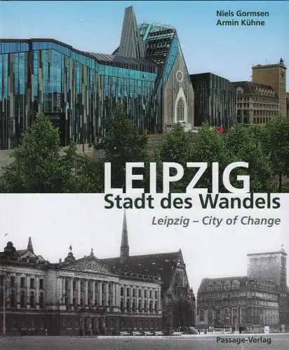 Buch: Leipzig - Stadt des Wandels, Gormsen, Niels u.a., 2015, Passage Verlag