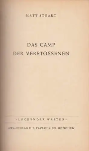 Buch: Das Camp der Verstoßenen, Stuart, Matt. Lockender Westen, ca. 1950, Roman