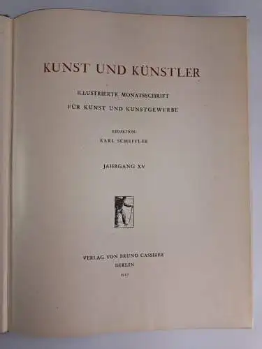 Buch: Kunst und Künstler Jahrgang XI, 1917, Karl Scheffler, Bruno Cassirer Vlg.