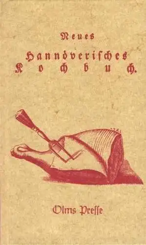 Buch: Neues Hannöverisches Kochbuch, Knopf, J. D., 1978, Olms Presse