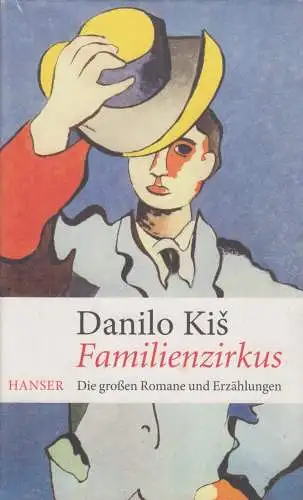 Buch: Familienzirkus, Kis, Danilo, 2014, Die großen Romane und Erzählungen