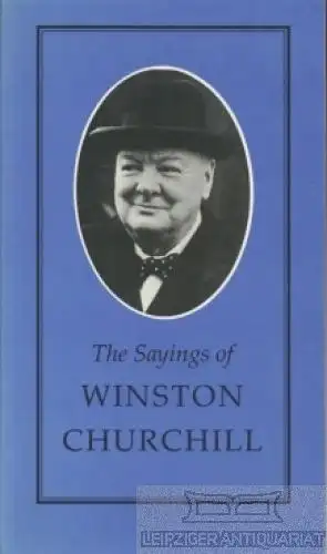Buch: The Sayings of Winston Churchill, Sutcliffe, J.A. 1992, gebraucht, gut