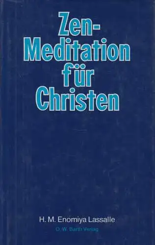 Buch: Zen-Meditation für Christen, Enomiya Lassalle, 1983, Otto Wilhelm Barth