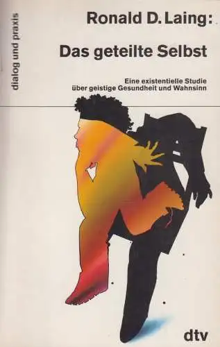 Buch: Das geteilte Selbst, Laing, Ronald D., 1991, DTV, existentielle Studie
