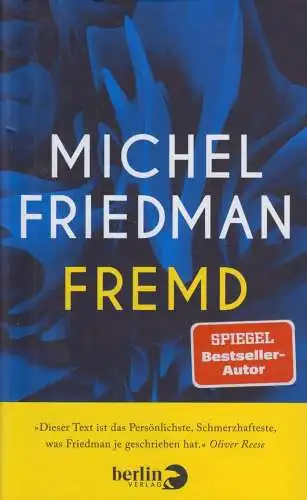 Buch: Fremd, Friedman, Michel, 2022, Berlin Verlag, gebraucht, sehr gut