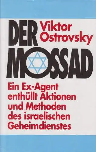 Buch: Der Mossad, Ostrovsky, Viktor, 1991, Bertelsmann, gebraucht, sehr gut
