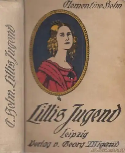 Buch: Lillis Jugend, Helm, Clementine, Verlag A. Anton & Co