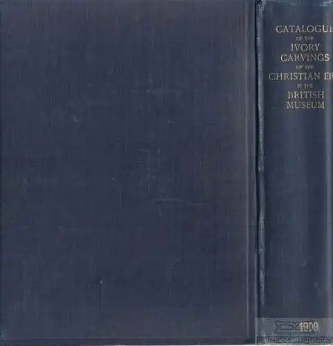 Buch: Ivory Carvings of the Christian Era, Dalton, O. M. 1909, gebraucht, gut