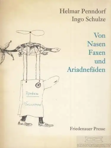 Buch: Von Nasen, Faxen und Ariadnefäden, Penndorf, Helmar / Schulze, Ingo. 2000