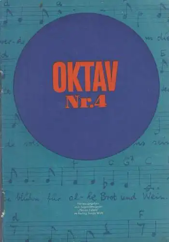 Heft: Oktav Nr. 4. Wunderlich, Roland / Hönig, Bernhard, 1968, Verlag Junge Welt