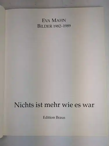 Buch: Eva Mahn - Nichts ist mehr wie es war, Bilder 1982 - 1989, signiert