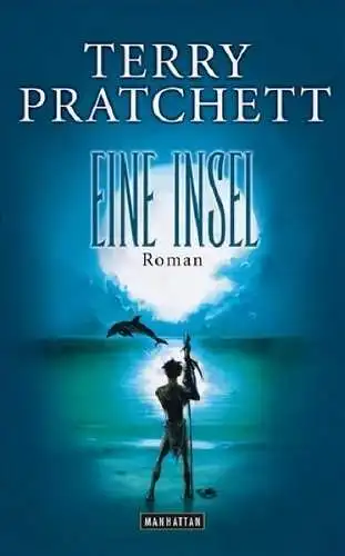 Buch: Eine Insel, Pratchett, Terry, 2009, Manhattan, Roman, gebraucht, sehr gut