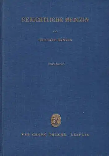 Buch: Gerichtliche Medizin, Hansen, Gerhard, 1957, Georg Thieme