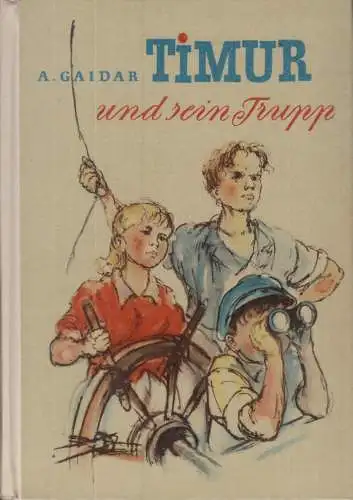 Buch: Timur und sein Trupp, Gaidar, Arkadi. Robinsons billige Bücher, 1962