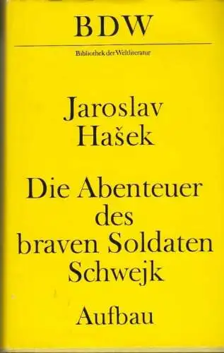 Buch: Die Abenteuer des braven Soldaten Schwejk, Hasek, Jaroslav. 1975