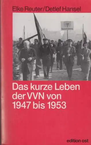 Buch: Das kurze Leben der VVN von 1947 bis 1953, Reuter, Elke, 1997, edition ost