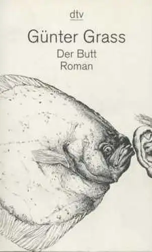 Buch: Der Butt, Grass, Günter. Dtv, 1999, Deutscher Taschenbuch Verlag, Roman