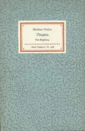 Insel-Bücherei 278, Brigitta, Stifter, Adalbert. 1956, Insel-Verlag, Erzählung