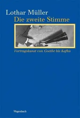Buch: Die zweite Stimme, Müller, Lothar, 2007, Wagenbach, gebraucht, sehr gut