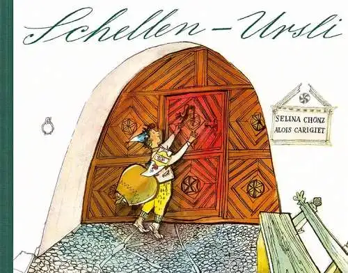 Buch: Schellen-Ursli, Selina Chönz Alois Carigiet, 2010, Orell Füssli Verlag