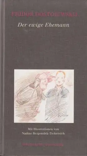 Buch: Der ewige Ehemann, Dostojewskij, Fjodor, 2007, Büchergilde Gutenberg