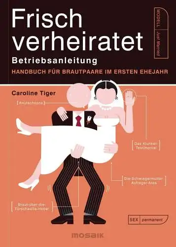 Buch: Frisch verheiratet, Tiger, Caroline, 2020, Mosaik, Betriebsanleitung...