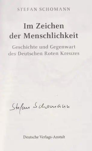 Buch: Im Zeichen der Menschlichkeit, Schomann, Stefan, 2013, DVA, signiert