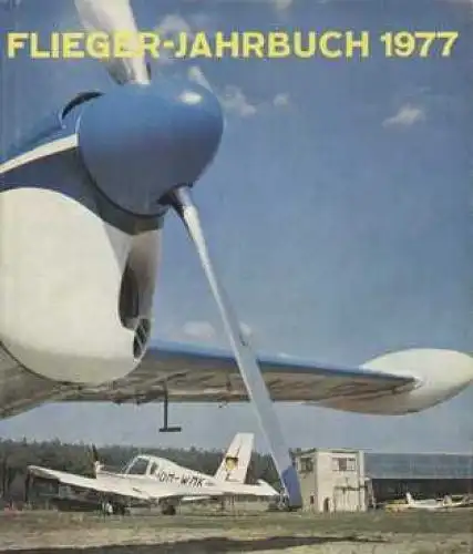 Buch: Flieger-Jahrbuch 1977, Förster, Alfred. Flieger-Jahrbuch, 1976