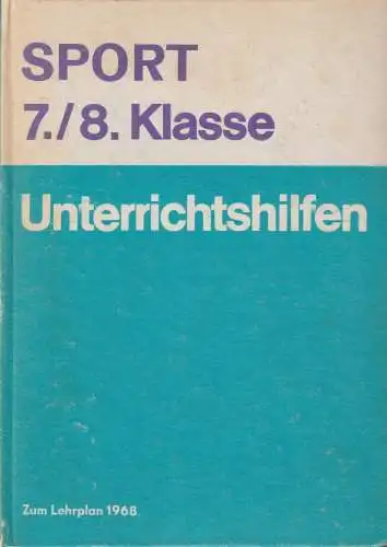 Buch: Unterrichtshilfen Sport 7./8. Klasse, Hofmann, 1972, Volk und Wissen