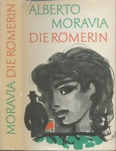 Buch: Die Römerin, Moravia, Alberto. 1969, Aufbau-Verlag, Roman, gebraucht, gut