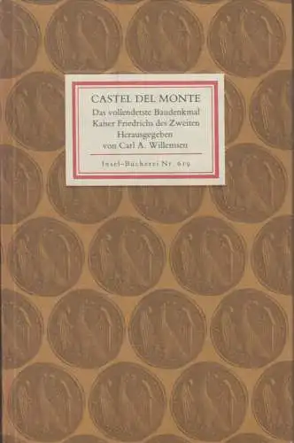 Insel-Bücherei 619, Castel del Monte. Willemsen, Carl A., 1985, Insel-Verlag