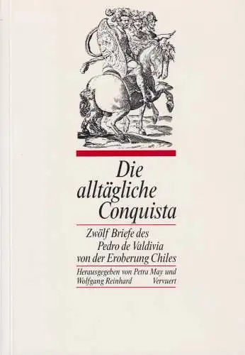 Buch: Die alltägliche Conquista, Valdivia, Pedro de, 1995, Vervuert