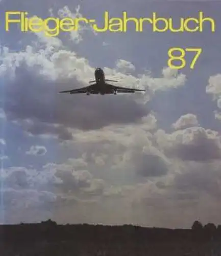 Buch: Flieger-Jahrbuch 1987, Schmidt, Heinz A. F. Flieger-Jahrbuch, 1987