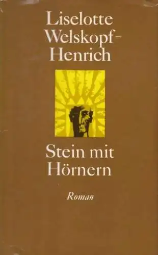 Buch: Stein mit Hörnern, Welskopf-Henrich, Liselotte. 1977, gebraucht, gut