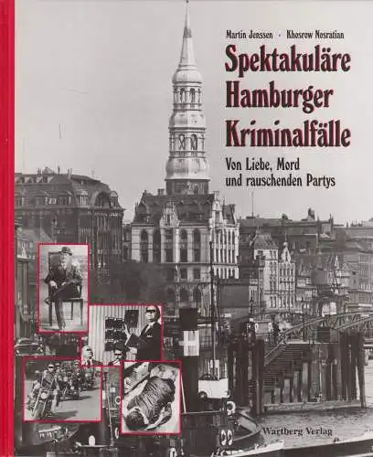 Buch: Spektakuläre Hamburger Kriminalfälle, Jenssen & Nosratian, 1996, Wartberg