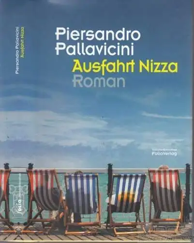 Buch: Ausfahrt Nizza, Pallavicini, Piersandro. TransferBibliothek, 2014, Roman