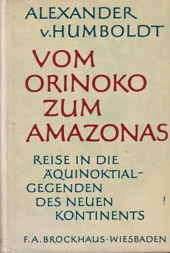 Buch: Vom Orinoko zum Amazonas, Humboldt, Alexander von, 1964, F. A. Brockhaus