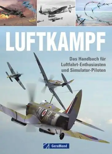 Buch: Luftkampf - Das Handbuch für Luftfahrt-Enthusiasten und Simulator-Piloten