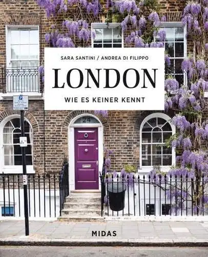 Buch: London, Wie es keiner kennt, Santini, Sara, 2024, Midas, sehr gut