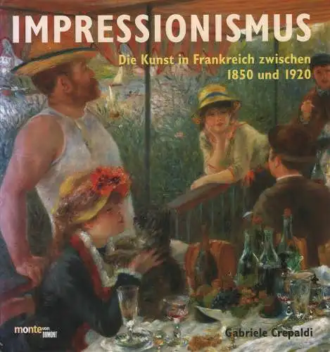 Buch: Impressionismus, Crepaldi, Gabriele. 2002, DuMont monte Verlag