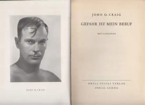 Buch: Gefahr ist mein Beruf, John D. Craig, Orell Füssli Verlag, gebraucht, gut